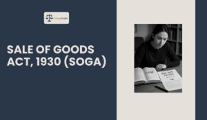 Read more about the article SOGA: Sale of Goods Act, 1930.