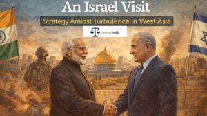 Read more about the article An Israel Visit: Strategy Amidst Turbulence in West Asia