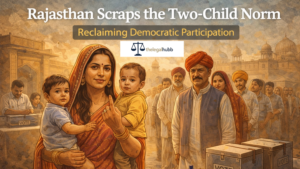 Read more about the article Rajasthan Scraps the Two-Child Norm: Reclaiming Democratic Participation