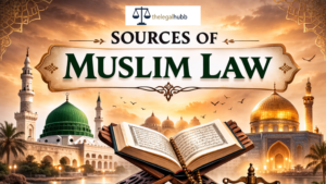 Read more about the article SOURCES OF MUSLIM LAW
