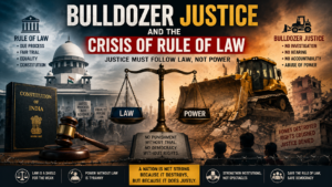 Read more about the article Bulldozer Justice and the Crisis of Rule of Law